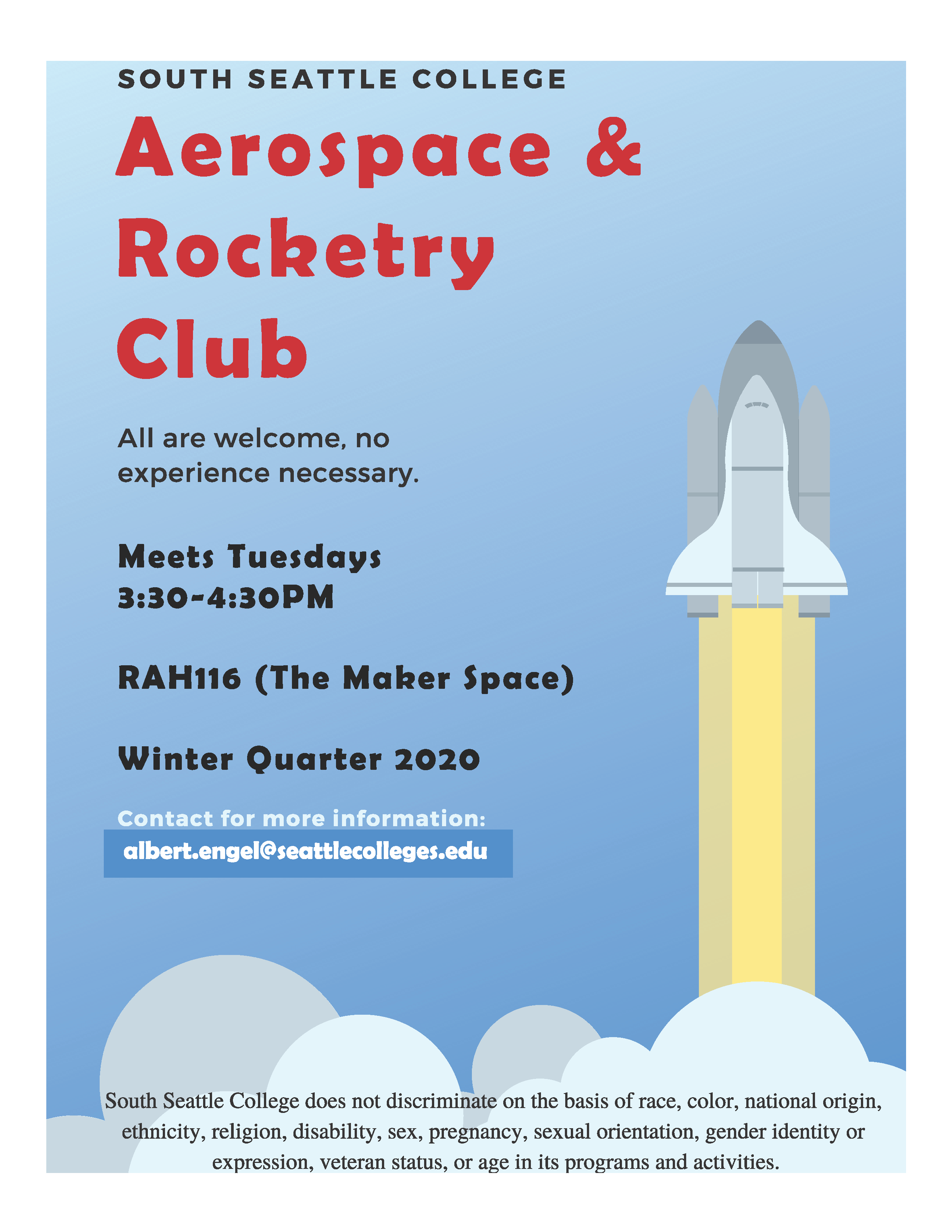 Aerospace & Rocketry Club. All are welcome, no experience necessary. Meets Tuesdays 3:30-4:30 pm